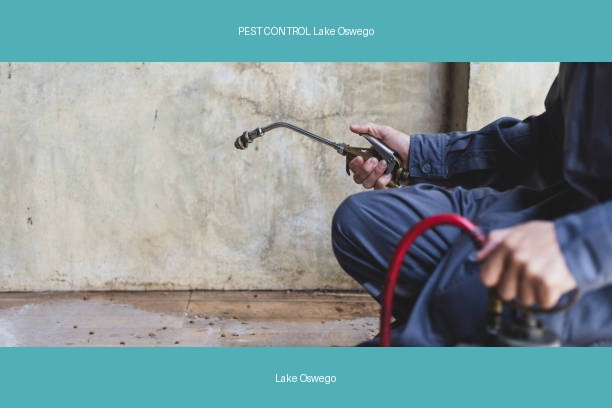 PEST CONTROL Lake Oswego